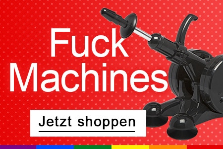 Fuck Machines | Love Machines | Fick Maschinen